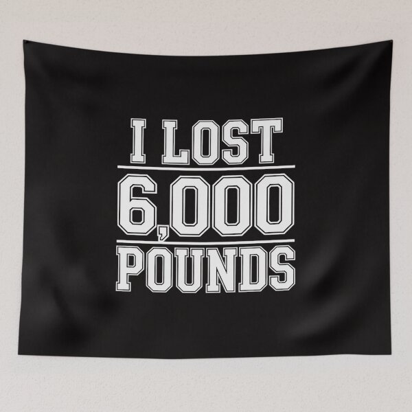 Item preview, I Lost 6000 Pounds Weight Loss Workout Diet Fitness designed and sold by margaridroso.