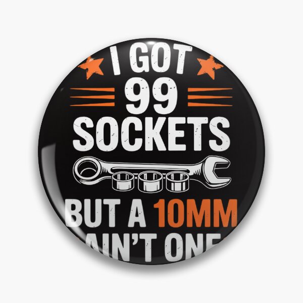 Item preview, I Got 99 Sockets 10mm Aint One Car Mechanic Garage Men designed and sold by margaridroso.