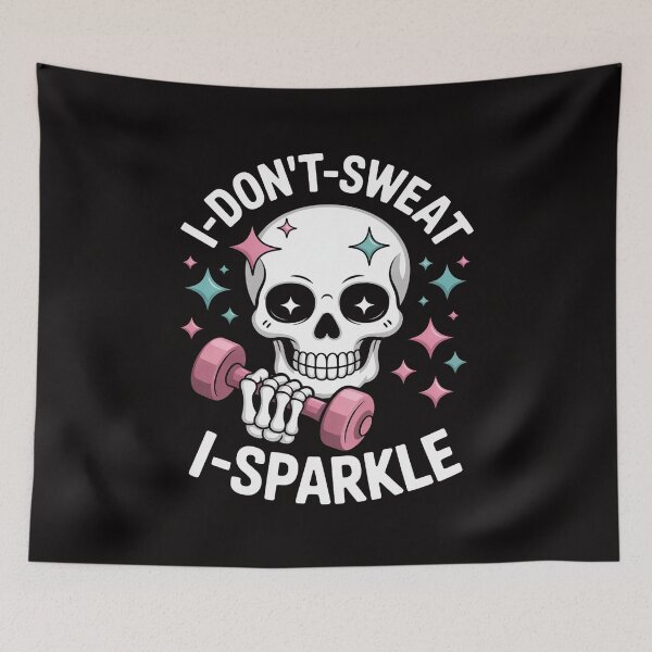 Item preview, I Don't Sweat Skeleton Skull I Sparkle Workout Fitness designed and sold by margaridroso.