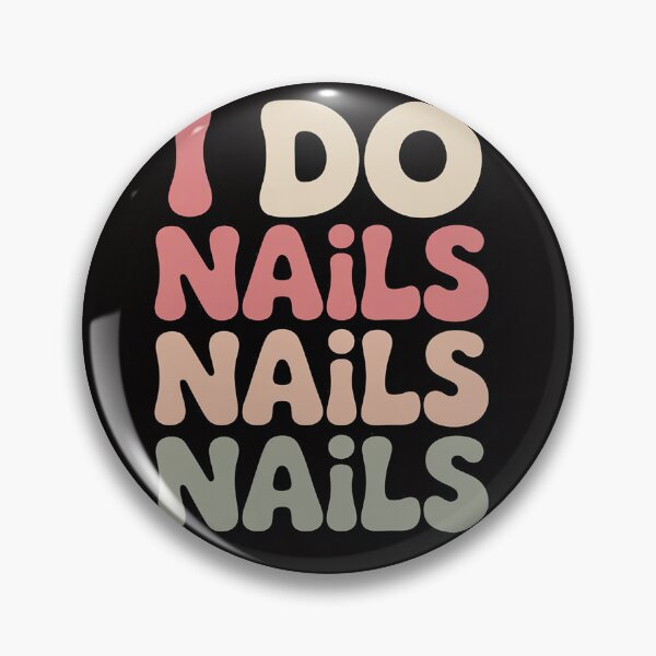 Item preview, I Do Nails Nail Artist Manicurist Nail Tech designed and sold by margaridroso.
