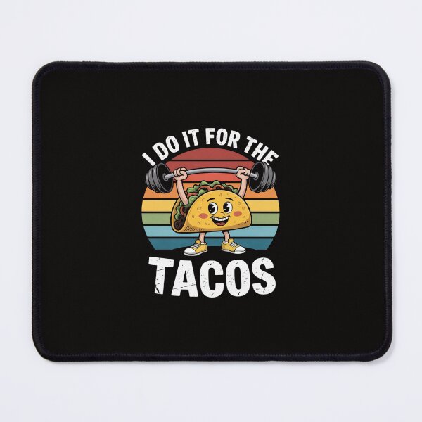 Item preview, I Do It For The Tacos Mexican Workout Taco Tuesday designed and sold by margaridroso.