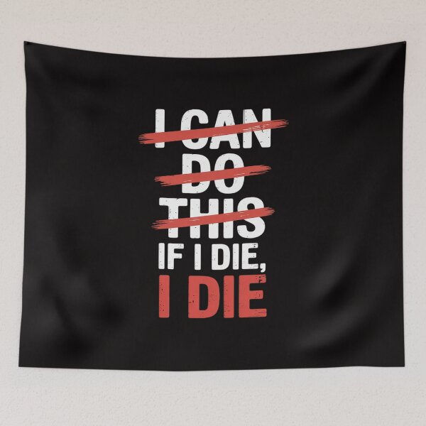 Item preview, I Can Do This If I Die I Die Fitness Workout Gym Lover designed and sold by margaridroso.