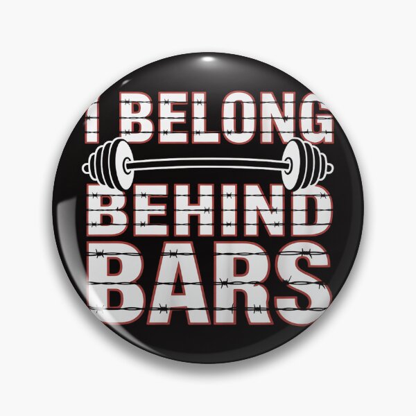 Item preview, I Belong Behind Bars Gym Workout Fitness Weight-Lifter Gift designed and sold by margaridroso.
