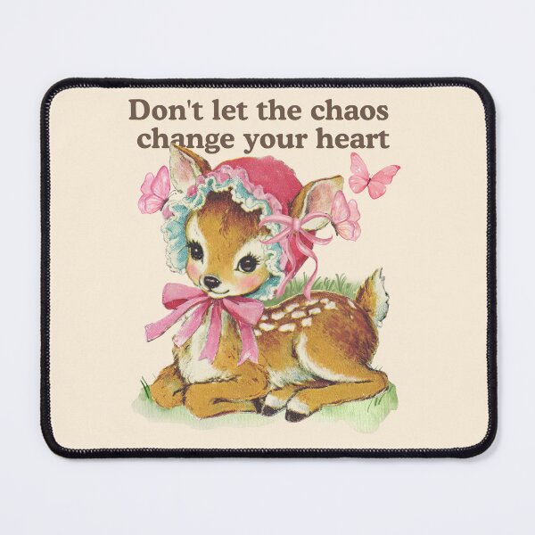 Item preview, Don’t Let the Chaos Change Your Heart – Vintage Deer Encouragement Illustration designed and sold by baucestudio.