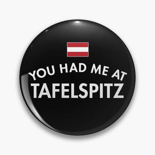 Item preview, You Had Me At Tafelspitz Austria designed and sold by twHistory.