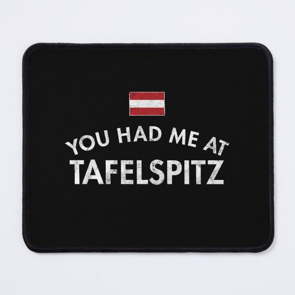 Item preview, You Had Me At Tafelspitz Austria Distressed designed and sold by twHistory.