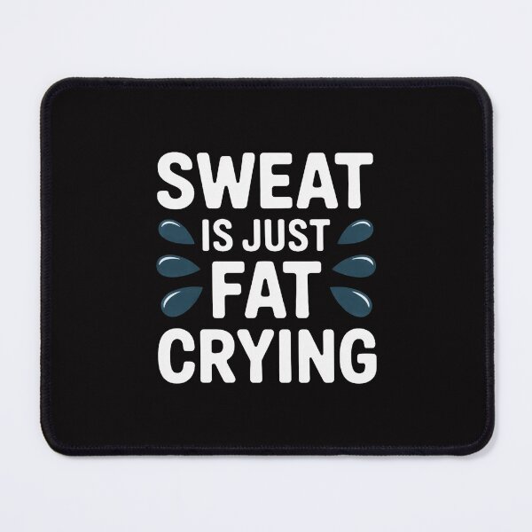 Item preview, Gym Sweat Is Just Fat Crying Workout Fitness Women Men designed and sold by Minoloinan.
