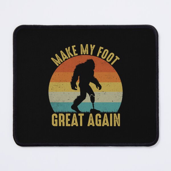 Item preview, Make My Foot Great Again Funny Bigfoot Leg Surgery Humor designed and sold by gunaone-design.