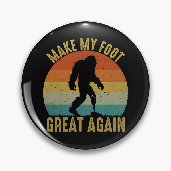 Item preview, Make My Foot Great Again Funny Bigfoot Leg Surgery Humor designed and sold by gunaone-design.
