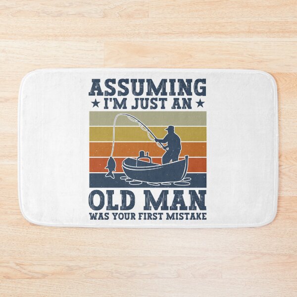 Item preview, Assuming I'm Just An Old Fisherman Was Your First Mistake Funny Fishing Dad designed and sold by gunaone-design.