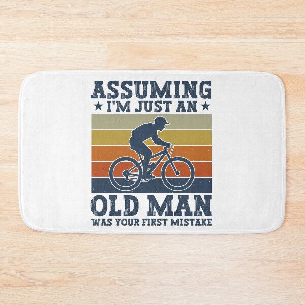 Item preview, Assuming I'm Just An Old Man Was Your First Mistake - Biking Humor designed and sold by gunaone-design.