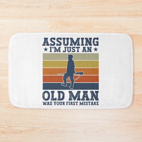 Item preview, Assuming I'm Just An Old Man Was Your First Mistake Hunting Dad Humor designed and sold by gunaone-design.