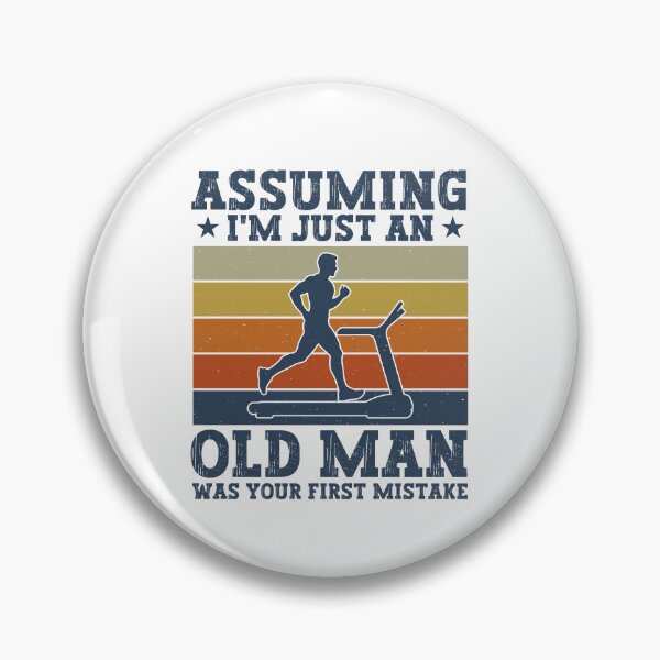 Item preview, Assuming I'm Just An Old Man Was Your First Mistake - Funny Runner Dad designed and sold by gunaone-design.