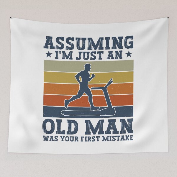 Item preview, Assuming I'm Just An Old Man Was Your First Mistake - Funny Runner Dad designed and sold by gunaone-design.