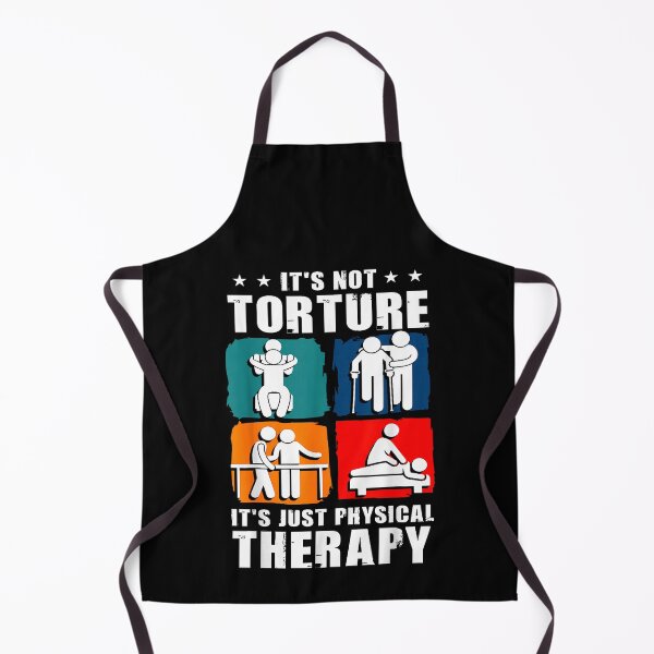 Item preview, It's Not Torture It's Just Physical Therapy designed and sold by MerchDeviant.