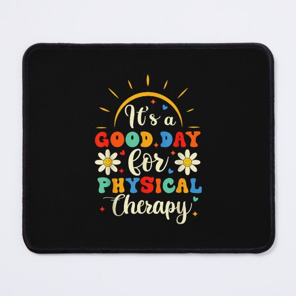 Item preview, It's A Good Day For Physical Therapy Therapy Humor designed and sold by MerchDeviant.