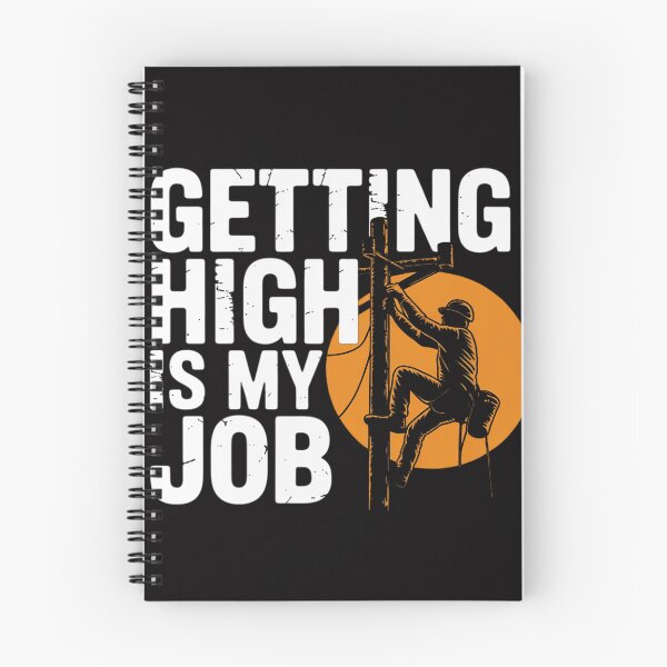 Item preview, Getting High Is My Job - Arborist Tree Surgeon Lumberjack designed and sold by berniceschm.