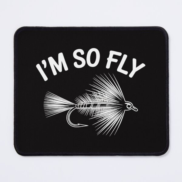 Item preview, Fly Fishing Fisherman Gift - I'm so Fly! designed and sold by berniceschm.
