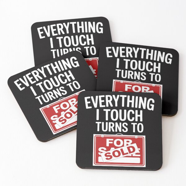 Item preview, Everything I Touch Turns To Sold Real Estate designed and sold by berniceschm.