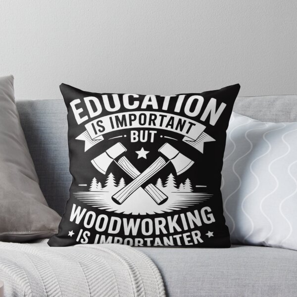 Item preview, Education Is Important But Woodworking Importanter designed and sold by berniceschm.