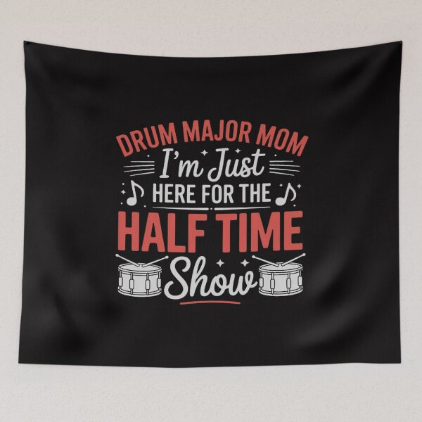 Item preview, Drum Major Mom Here For The Halftime Show Drum Major Mama designed and sold by sonlylya.