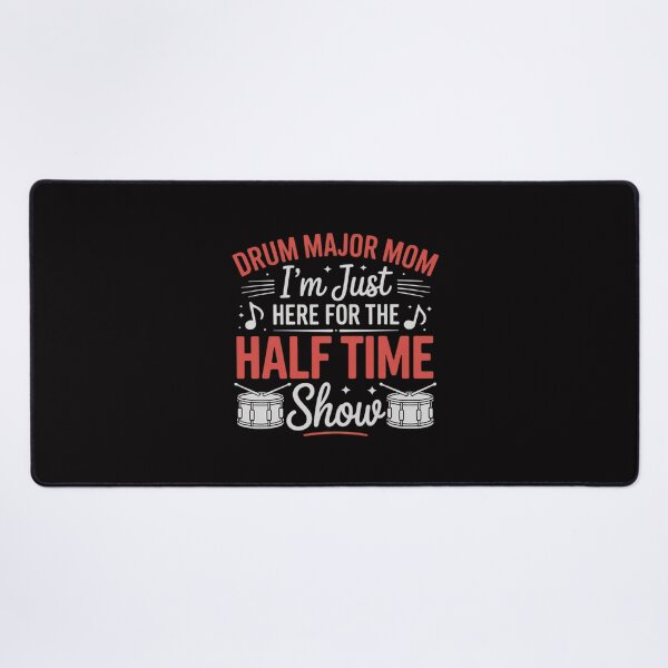 Item preview, Drum Major Mom Here For The Halftime Show Drum Major Mama designed and sold by sonlylya.