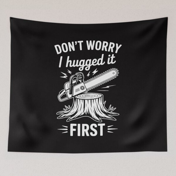 Item preview, Dont Worry I Hugged It First Lumberjack designed and sold by sonlylya.