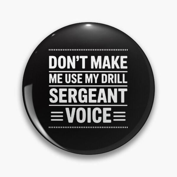 Artikelvorschau, Bring mich nicht dazu, meine Drill-Sergeant-Stimme aufzusetzen, Gift entworfen und verkauft von sonlylya.