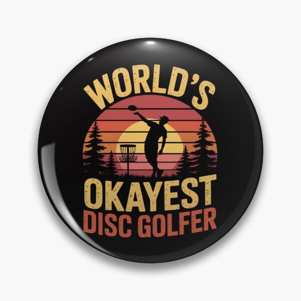 Item preview, Disc Golf Frisbee World's Okayest Disc Golfer designed and sold by sonlylya.