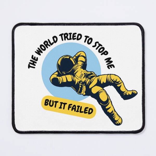 Item preview, The World Tried To Stop Me But It Failed - Cool Relaxed Astronaut designed and sold by Latikshop.