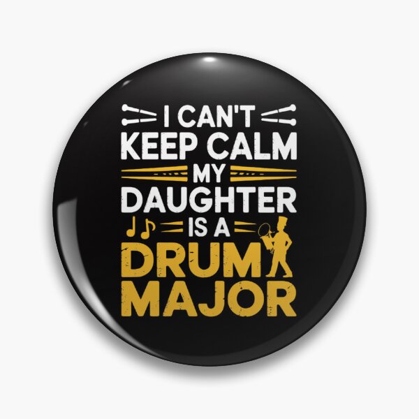 Item preview, Daughter Drum Major Mom Dad Keep Calm Marching Band designed and sold by sonlylya.