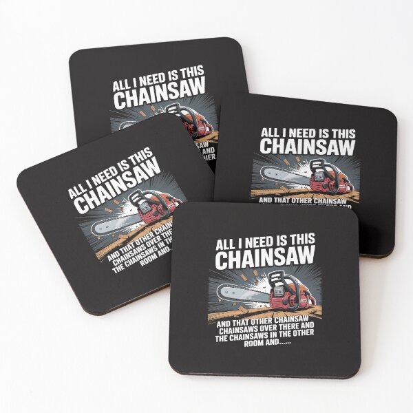 Item preview, All I Need is This Chainsaw Logger Chainsaws designed and sold by banbopbii.