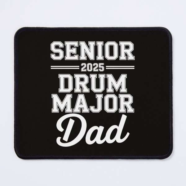 Item preview, 2025 Senior Drum Major Dad 2025 Marching Band designed and sold by AnimeManga2D.
