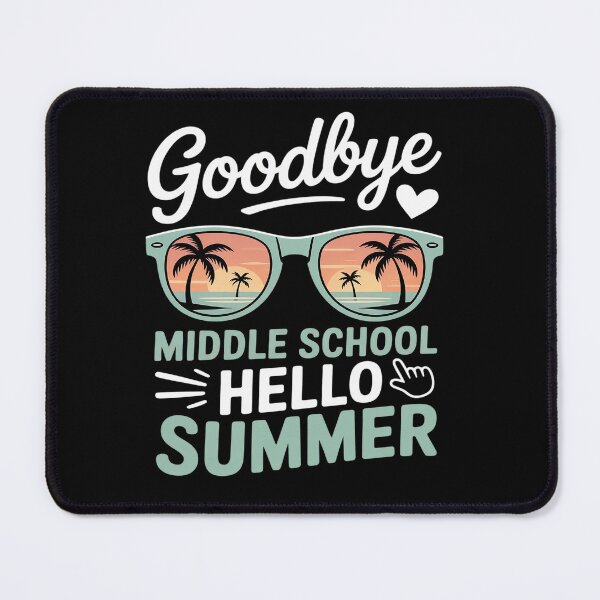 Item preview, Goodbye Middle school Hello Summer Last Day Of School designed and sold by Moxizz.