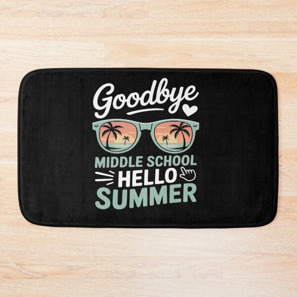 Item preview, Goodbye Middle school Hello Summer Last Day Of School designed and sold by Moxizz.