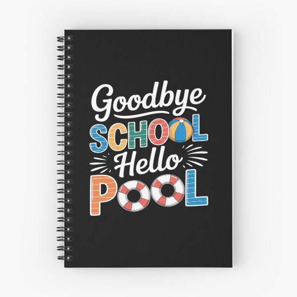 Item preview, Goodbye School Hello Pool for Teachers & Students designed and sold by Moxizz.