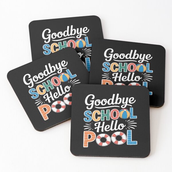 Item preview, Goodbye School Hello Pool for Teachers & Students designed and sold by Moxizz.