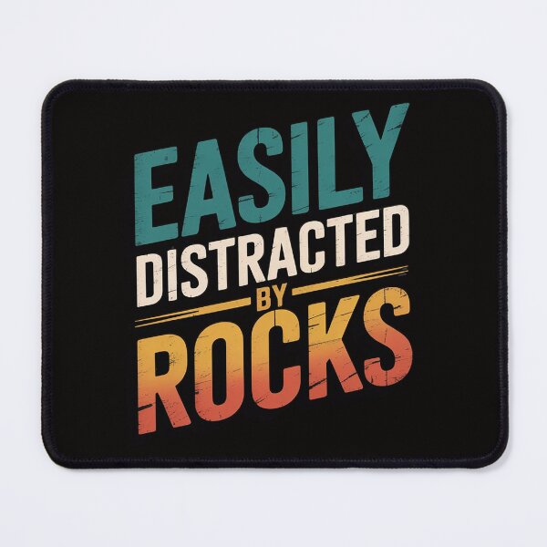 Item preview, Paleontologist & Geologist Geology Gifts Easily Distracted By Rocks designed and sold by AnimeManga2D.
