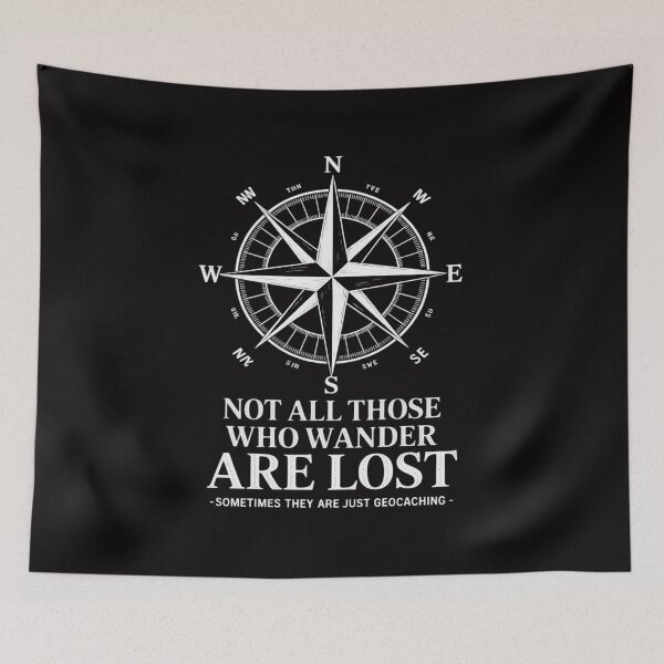 Item preview, Not All Those Who Wander Are Lost Geocaching Gift designed and sold by AnimeManga2D.