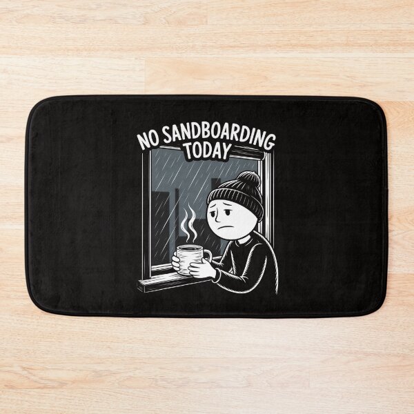 Item preview, No Sandboarding Today Sad Stick Man Women Joke designed and sold by AnimeManga2D.