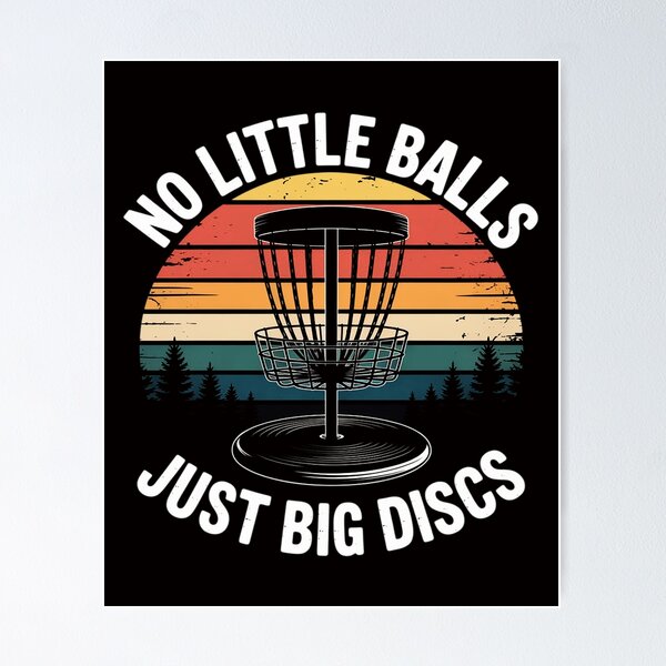 Item preview, No Little Balls Just Big Discs Golf Frisbee Frolf Men Women designed and sold by AnimeManga2D.