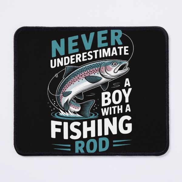 Item preview, Never Underestimate A Boy With A Fishing Rod Angling designed and sold by AnimeManga2D.
