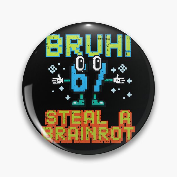 Item preview, 67 Bruh Steal A Brainrot Funny Meme 6 7 Boys designed and sold by stershopepie.