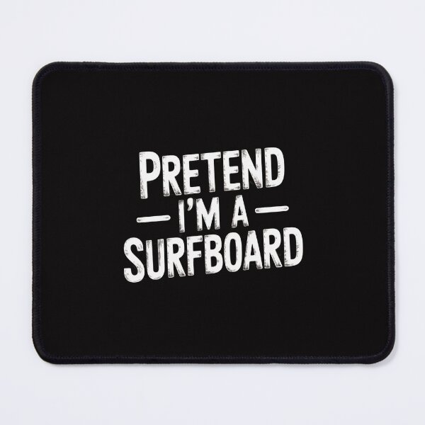 Item preview, Pretend I'm A Surfboard Lazy Halloween designed and sold by tlallimicrichi.
