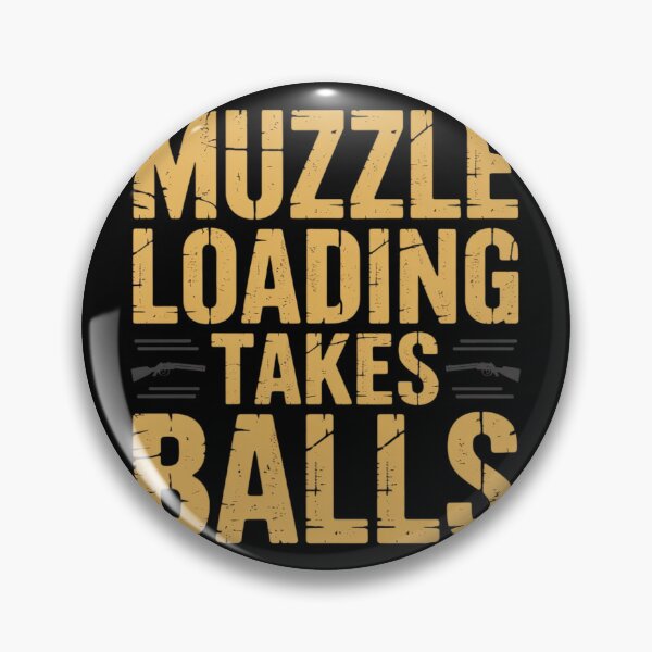 Item preview, MuzzleLoading Takes Balls Hunting Muzzle Loading designed and sold by duolastgend.