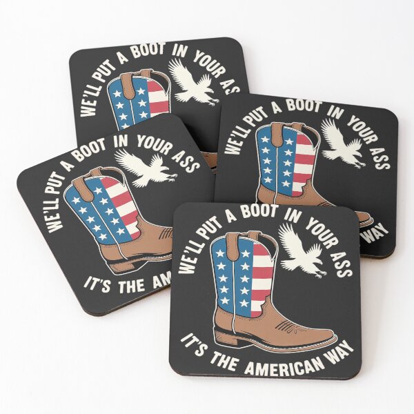 Item preview, We'll Put A Boot In Your As It's The American Way designed and sold by trinfhri.