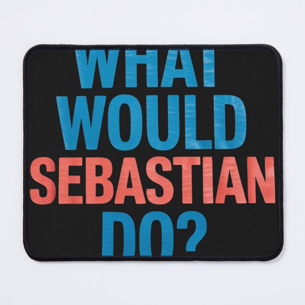 Item preview, What Would Sebastian Do Personal Name First Name Sebastian designed and sold by trinfhri.
