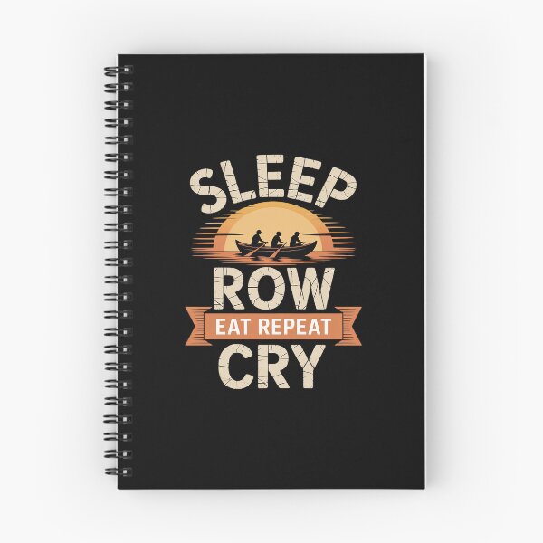 Item preview, Sleep Row Eat Repeat Cry Rowing designed and sold by skanderio.