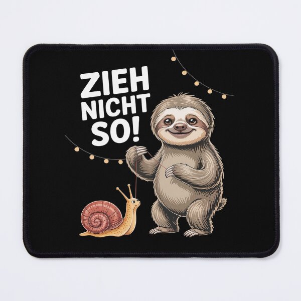 Item preview, Sloth Humour Saying Zieh Nicht So entspannter designed and sold by skanderio.