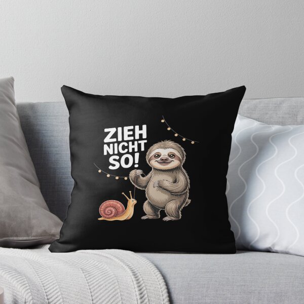 Item preview, Sloth Humour Saying Zieh Nicht So entspannter designed and sold by skanderio.
